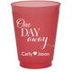 One Day Away Colored Shatterproof Cups Image 1 of 2