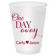 One Day Away Shatterproof Cups Image 1 of 2