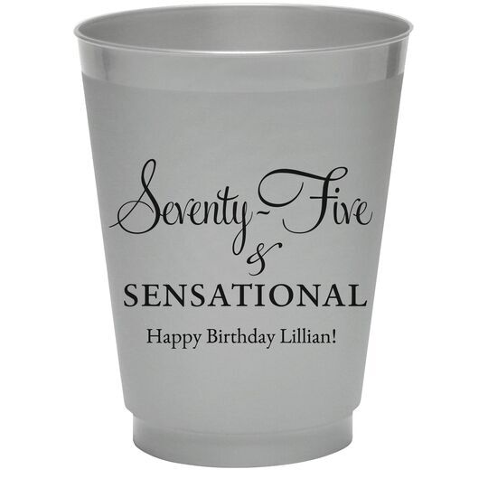 Seventy-Five & Sensational Colored Shatterproof Cups
