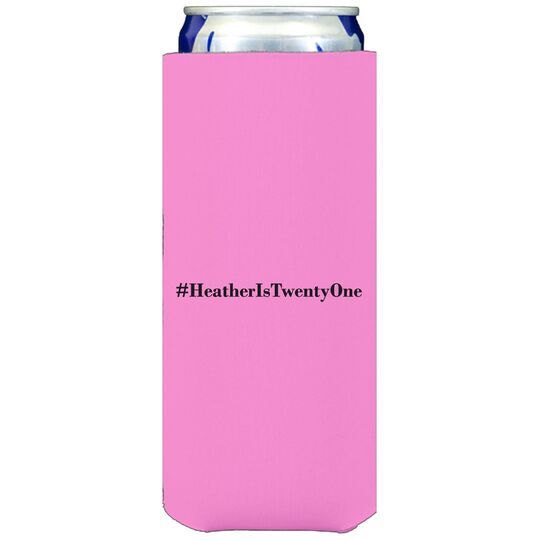 Create Your Hashtag Collapsible Slim Huggers