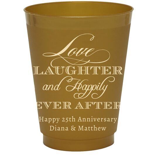 Love Laughter Ever After Colored Shatterproof Cups