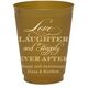 Love Laughter Ever After Colored Shatterproof Cups Image 5 of 6