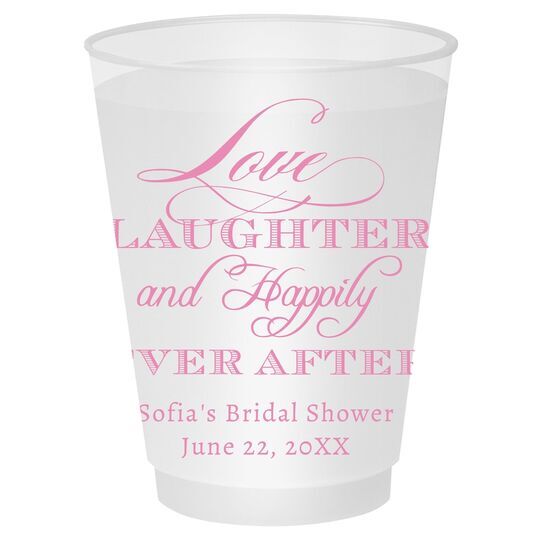 Love Laughter Ever After Shatterproof Cups