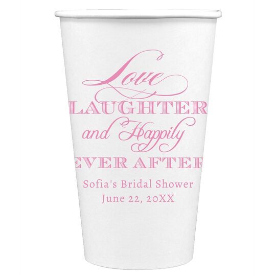 Love Laughter Ever After Paper Coffee Cups