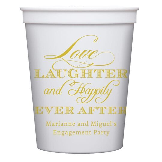 Love Laughter Ever After Stadium Cups