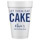 Let Them Eat Cake Styrofoam Cups Image 2 of 2