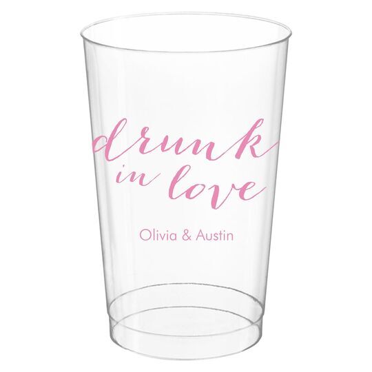 A Little Too Drunk in Love Clear Plastic Cups