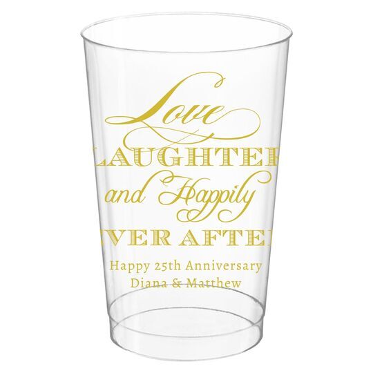 Love Laughter Ever After Clear Plastic Cups