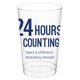 24 Hours and Counting Clear Plastic Cups Image 2 of 2