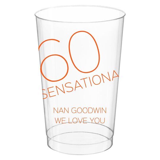 60 and Sensational Clear Plastic Cups