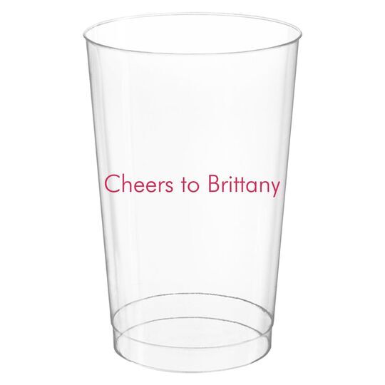 Basic Text of Your Choice Clear Plastic Cups