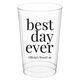 Best Day Ever Big Word Clear Plastic Cups Image 2 of 5