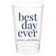 Best Day Ever Big Word Clear Plastic Cups Image 3 of 5