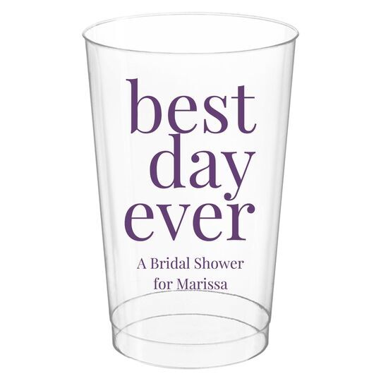 Best Day Ever Big Word Clear Plastic Cups