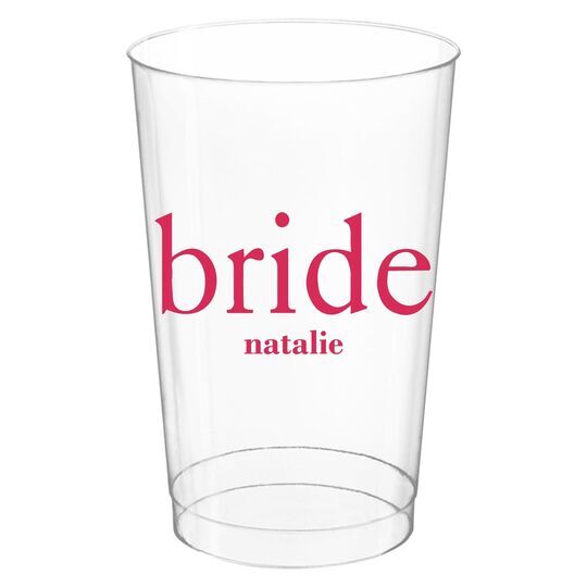 Big Word Bride Clear Plastic Cups