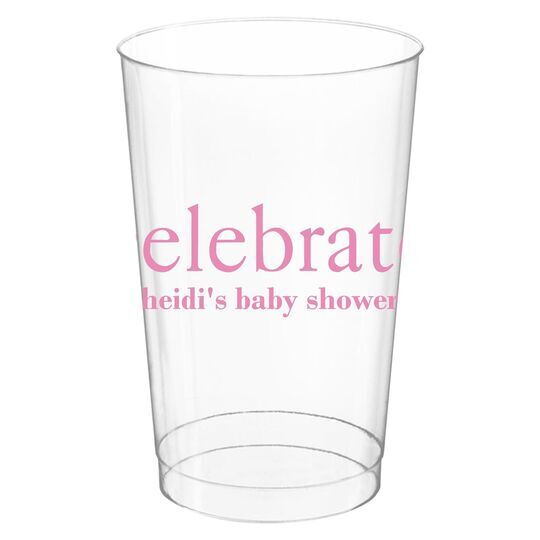 Big Word Celebrate Clear Plastic Cups