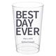 Bold Best Day Ever Clear Plastic Cups Image 6 of 6