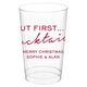But First Cocktails Clear Plastic Cups Image 3 of 4
