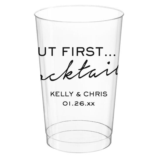 But First Cocktails Clear Plastic Cups