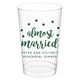 Confetti Dots Almost Married Clear Plastic Cups Image 2 of 3