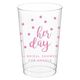 Confetti Dots Her Day Clear Plastic Cups Image 1 of 3