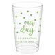 Confetti Dots Our Day Clear Plastic Cups Image 3 of 4