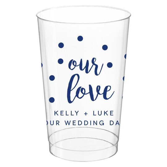 Confetti Dots Our Love Clear Plastic Cups