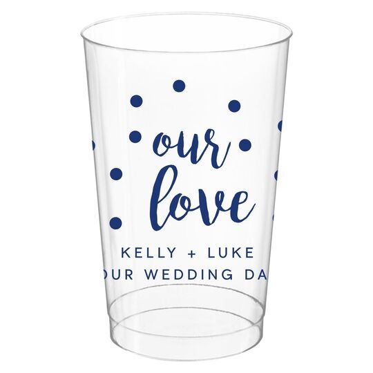 Confetti Dots Our Love Clear Plastic Cups