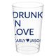 Drunk In Love Clear Plastic Cups Image 1 of 2