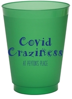 Covid Craziness Colored Shatterproof Cups