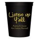 Studio Listen Up Y'All Stadium Cups Image 2 of 2