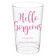 Hello Gorgeous Clear Plastic Cups Image 5 of 6