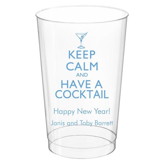 Keep Calm and Have a Cocktail Clear Plastic Cups
