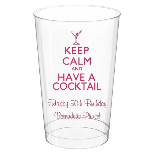 Keep Calm and Have a Cocktail Clear Plastic Cups