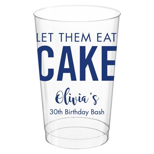 Let Them Eat Cake Clear Plastic Cups