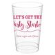 Let's Get the Party Started Clear Plastic Cups Image 7 of 9