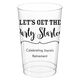 Let's Get the Party Started Clear Plastic Cups Image 8 of 9