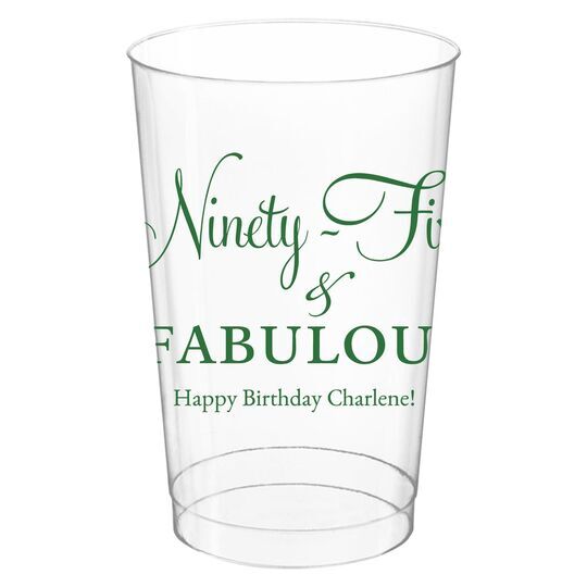 Ninety-Five & Fabulous Clear Plastic Cups
