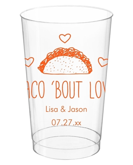 Taco Bout Love Clear Plastic Cups