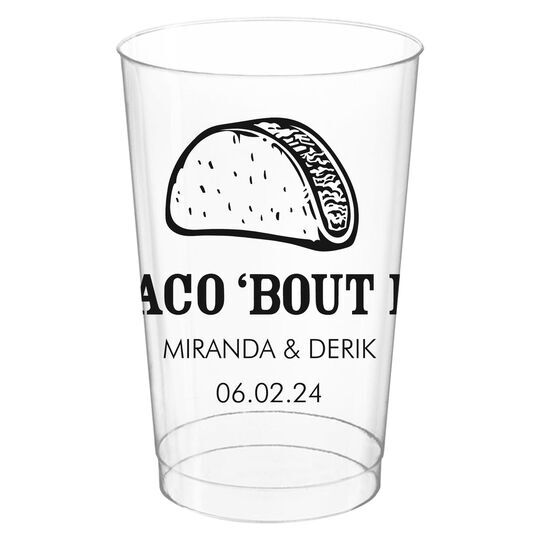 Taco Bout It Clear Plastic Cups