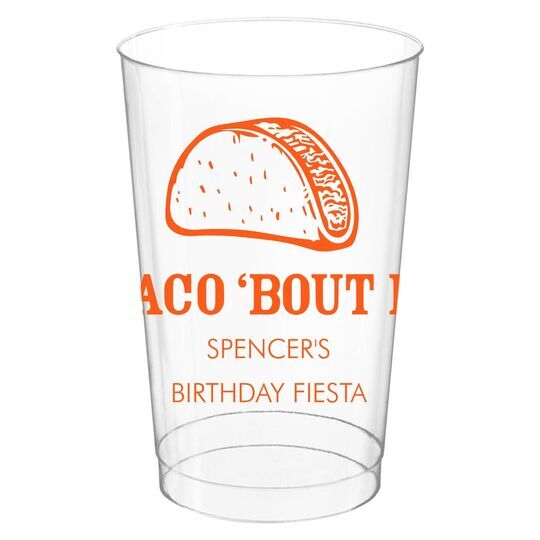 Taco Bout It Clear Plastic Cups