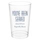 You've Been Served Clear Plastic Cups Image 1 of 4