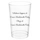 Whatever Happens Party Clear Plastic Cups Image 1 of 2