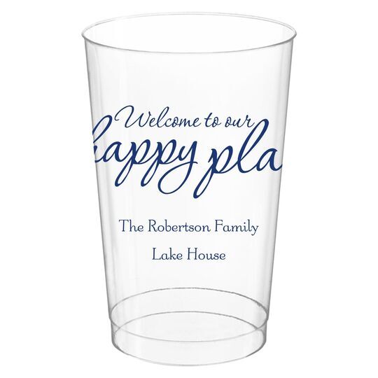 Welcome to Our Happy Place Clear Plastic Cups