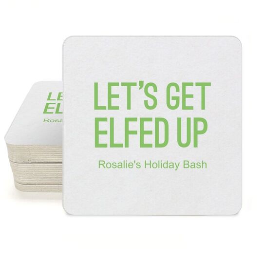 Let's Get Elfed Up Square Coasters