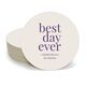 Best Day Ever Big Word Round Coasters Image 2 of 5