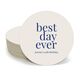 Best Day Ever Big Word Round Coasters Image 3 of 5