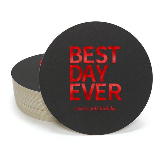 Bold Best Day Ever Round Coasters