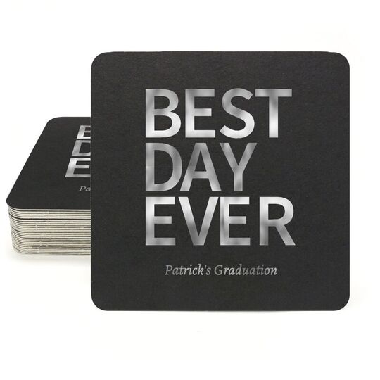 Bold Best Day Ever Square Coasters