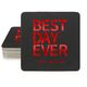 Bold Best Day Ever Square Coasters Image 4 of 6